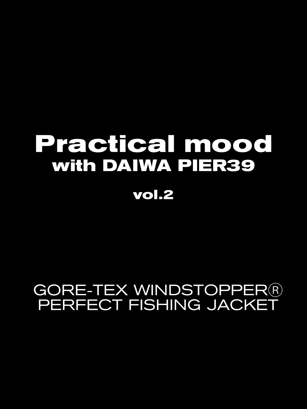 Practical mood with DAIWA PIER39